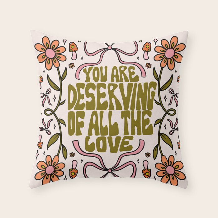 You Are Deserving Throw Pillow Gallery Image 6