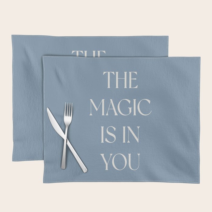 The Magic Is In You Blue Placemat Gallery Image 1