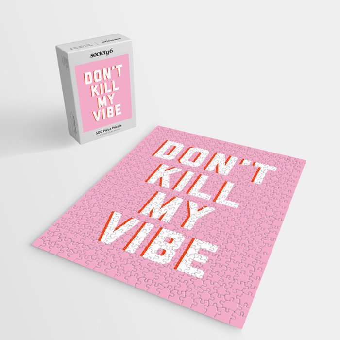 Don't Kill My Vibe Quote Jigsaw Puzzle Gallery Image 2