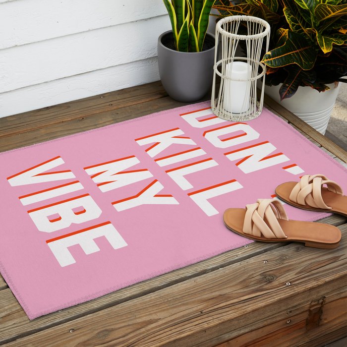 Don't Kill My Vibe Quote Outdoor Rug Gallery Image 2