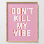 Don't Kill My Vibe Quote Serving Tray Gallery Image 1