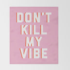 Don't Kill My Vibe Quote Throw Blanket Gallery Image 2
