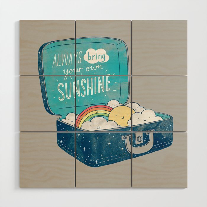 Always bring your own sunshine Wood Wall Art Gallery Image 1