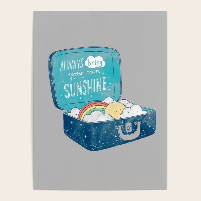 Always bring your own sunshine Poster Gallery Image 4