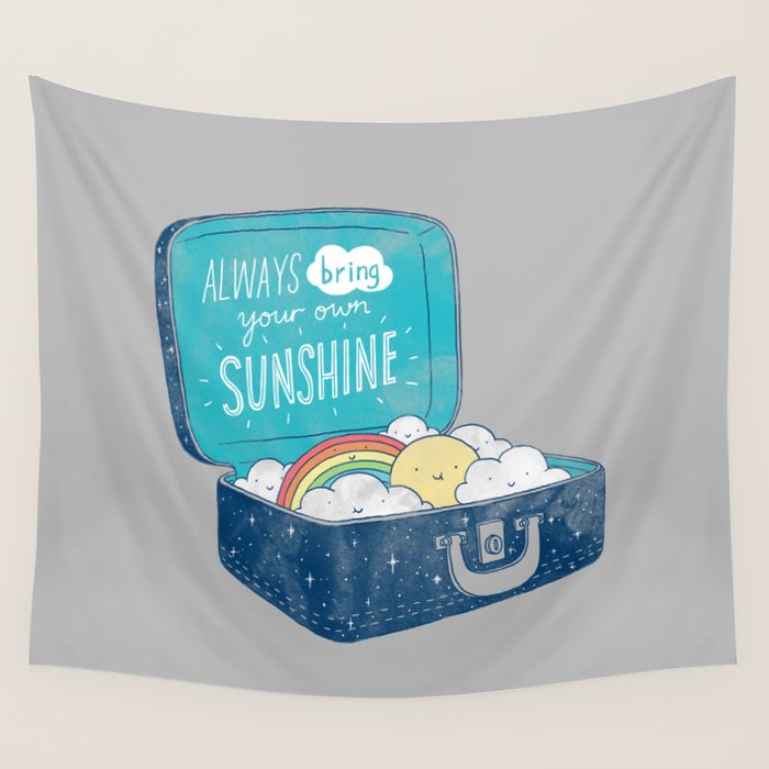 Always bring your own sunshine Wall Tapestry Gallery Image 1