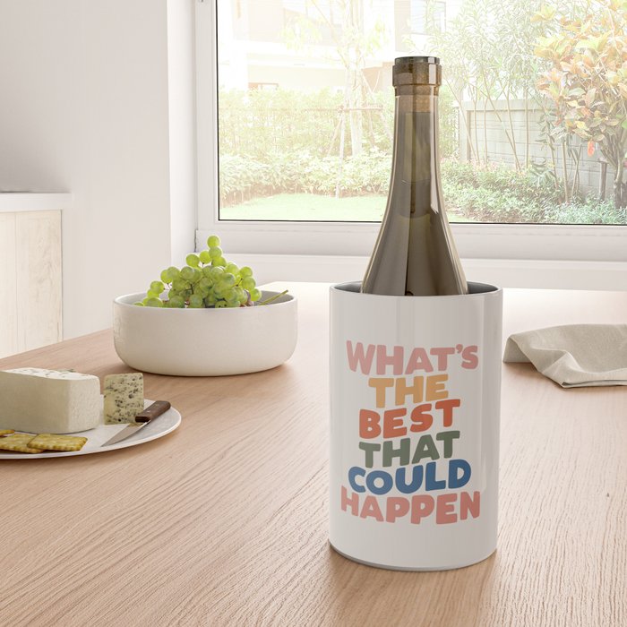 What's The Best That Could Happen Wine Chiller Gallery Image 4