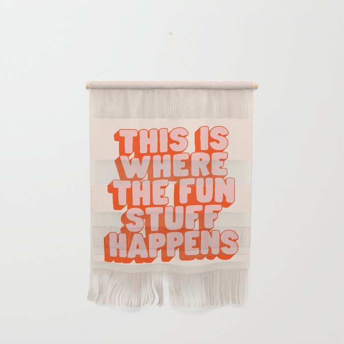 This is Where the Fun Stuff Happens typography print in peach and red Wall Hanging Gallery Image 1