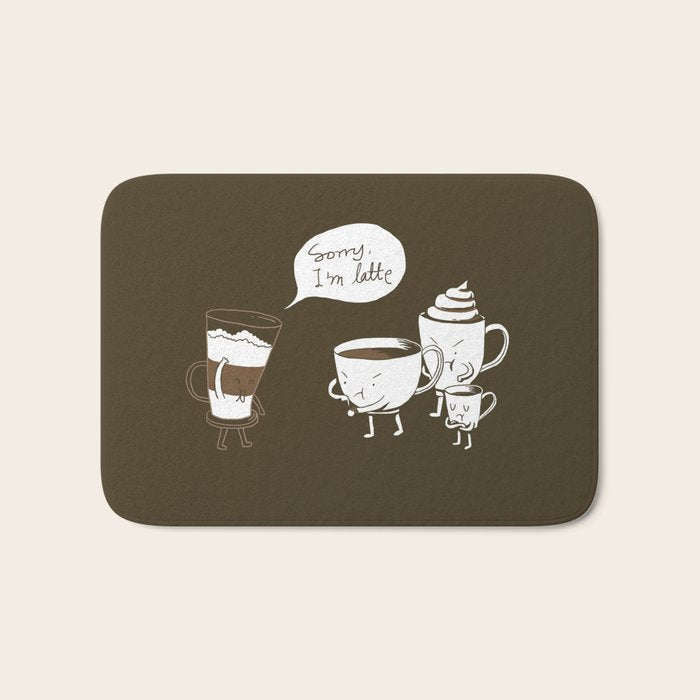 Sorry, I'm latte. Bath Mat Gallery Image 1