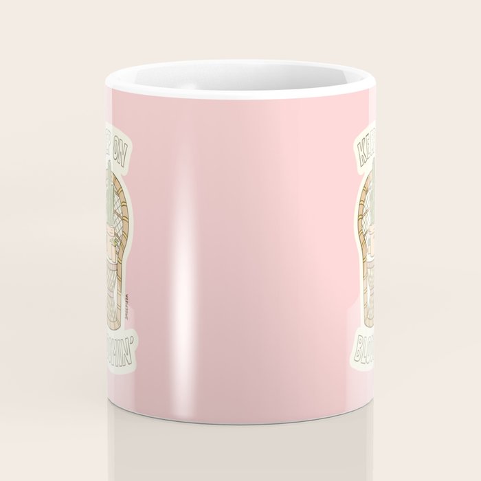 KEEP ON BLOOMIN' Coffee Mug Gallery Image 4