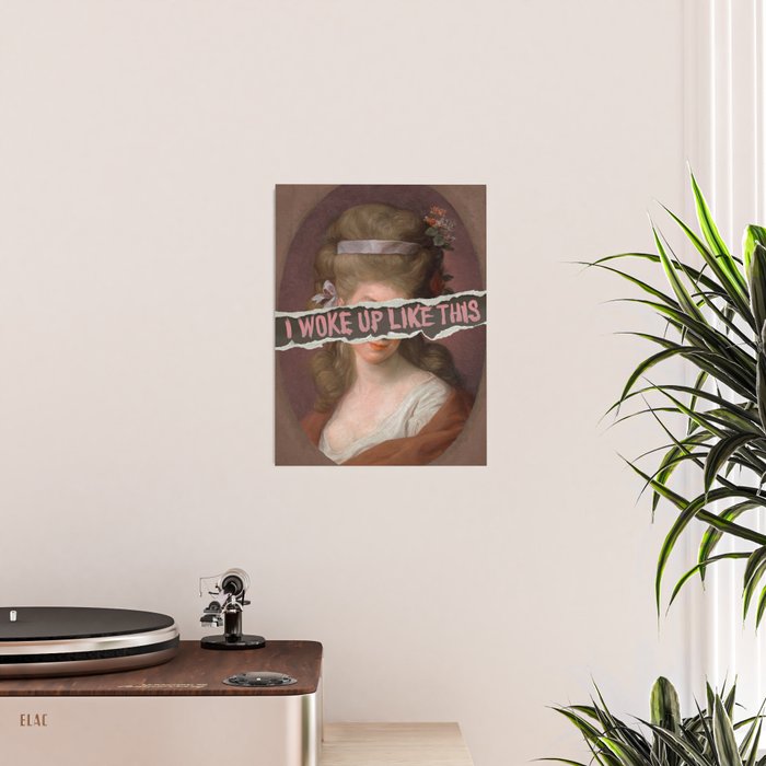 I Woke Up Like This Poster Gallery Image 2