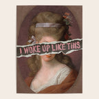 I Woke Up Like This Poster Gallery Image 4