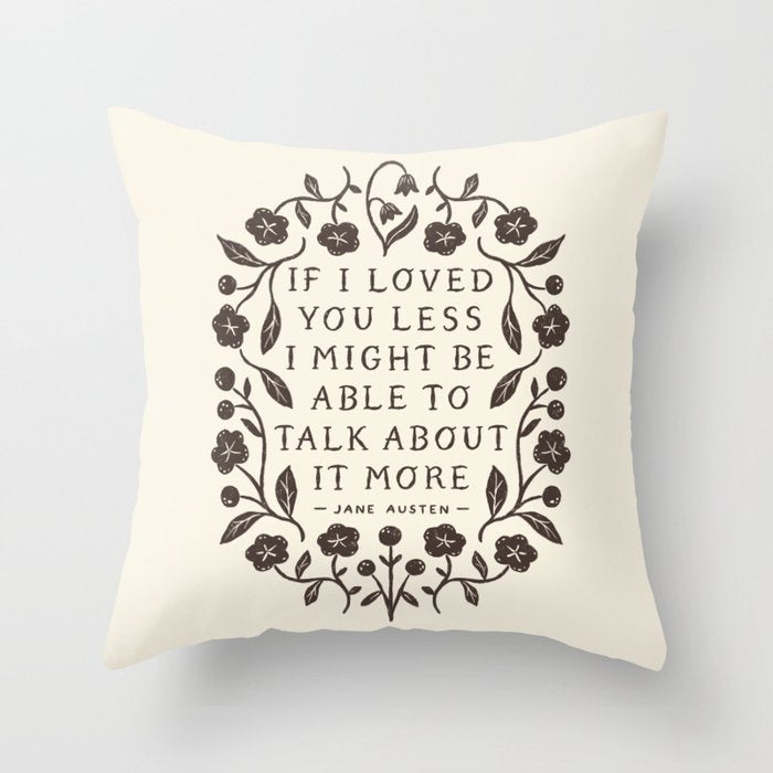 Emma 'If I Loved You Less' Quote Throw Pillow Gallery Image 6