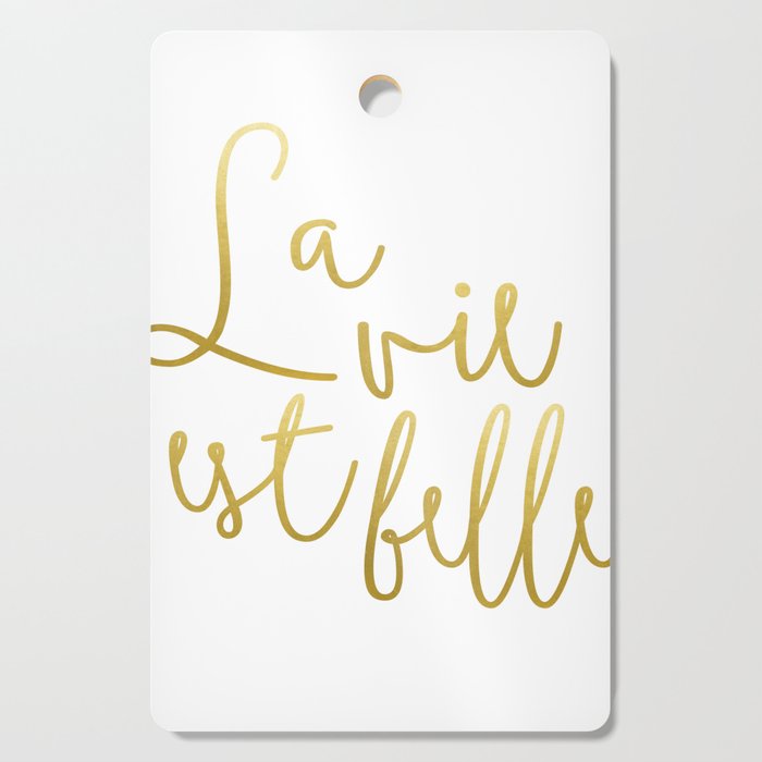 La vie est belle #society6 #typography #buyart Cutting Board Gallery Image 1