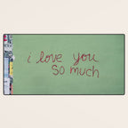 I love you so much Desk Mat Gallery Image 3