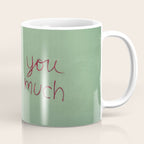 I love you so much Coffee Mug Gallery Image 1