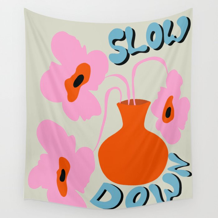 Slow Down Wall Tapestry Gallery Image 4