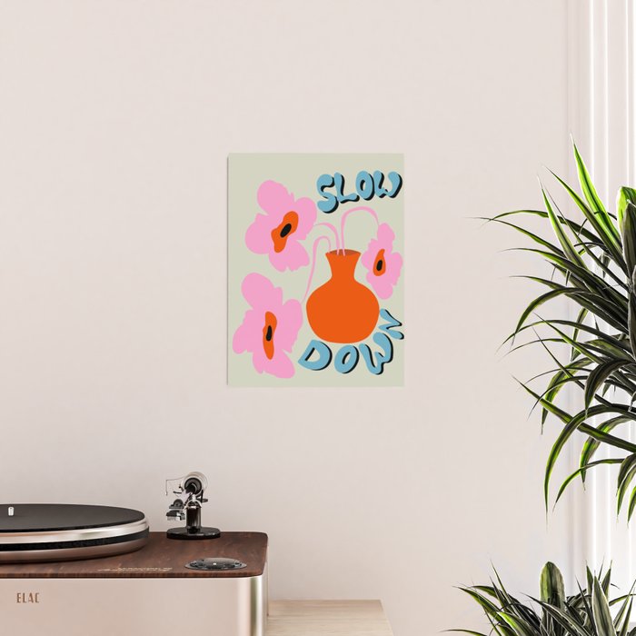 Slow Down Poster Gallery Image 2