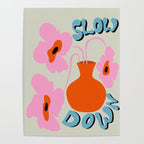 Slow Down Poster Gallery Image 4