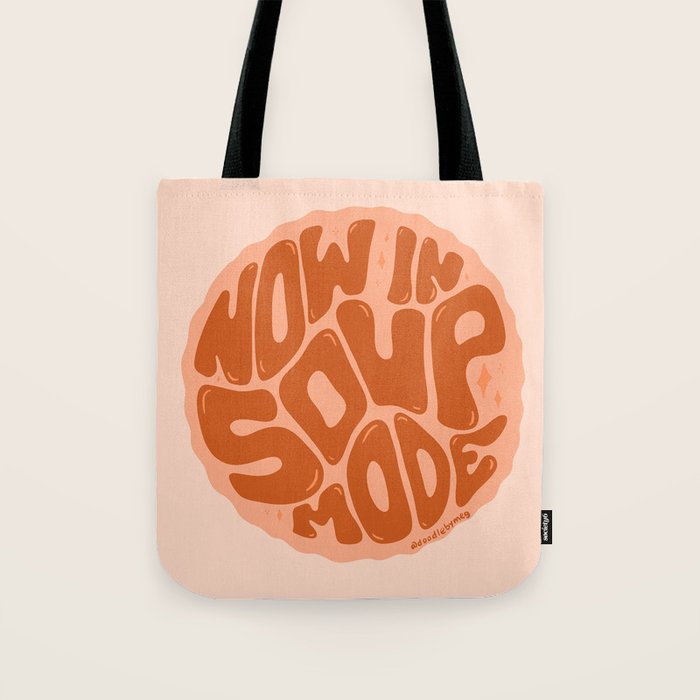Now In Soup Mode Tote Bag Gallery Image 1