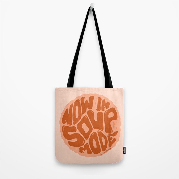 Now In Soup Mode Tote Bag Gallery Image 2