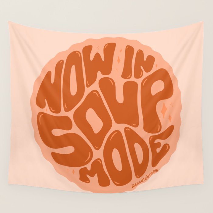 Now In Soup Mode Wall Tapestry Gallery Image 4