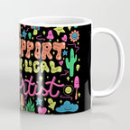 Support Your Local Artist Coffee Mug Gallery Image 1