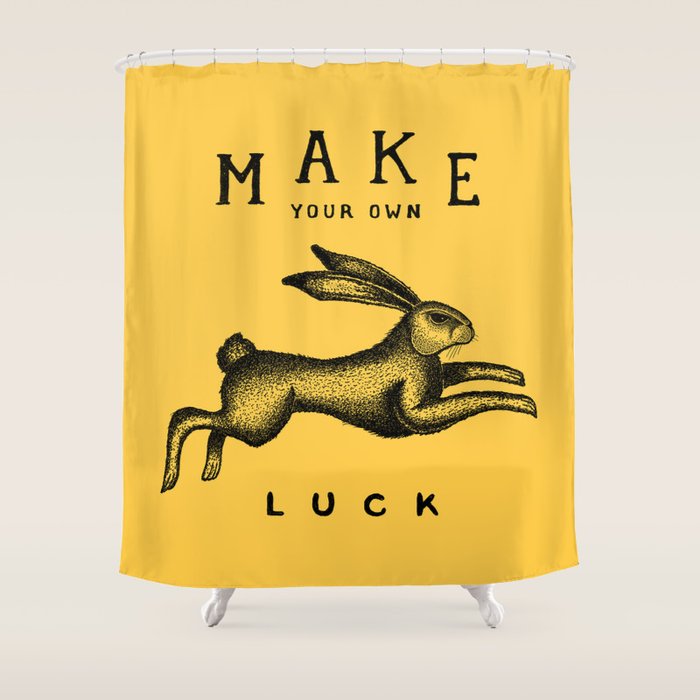 MAKE YOUR OWN LUCK Shower Curtain Gallery Image 1
