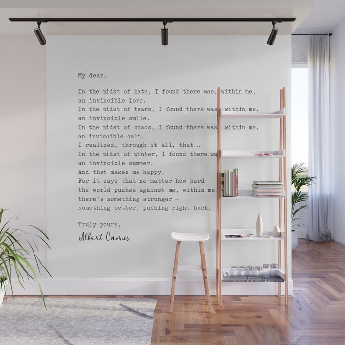 Albert Camus Quote - My Dear in the midst of hate I found Wall Mural Gallery Image 1