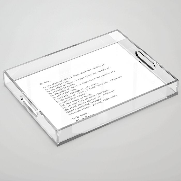 Albert Camus Quote - My Dear in the midst of hate I found Acrylic Tray Gallery Image 1