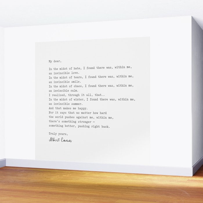 Albert Camus Quote - My Dear in the midst of hate I found Wall Mural Gallery Image 2