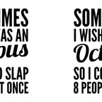 Sometimes I Wish I Was an Octopus So I Could Slap 8 People at Once Coffee Mug Gallery Image 2