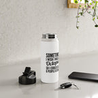 Sometimes I Wish I Was an Octopus So I Could Slap 8 People at Once Water Bottle Gallery Image 4
