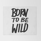 Born to Be Wild ~ Typography Throw Blanket Gallery Image 2