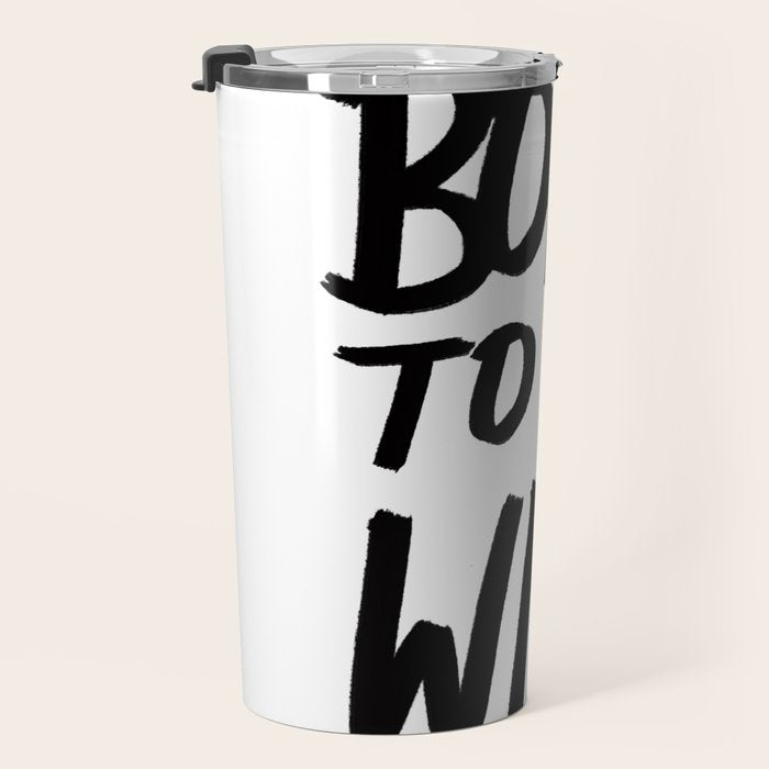 Born to Be Wild ~ Typography Travel Mug Gallery Image 3