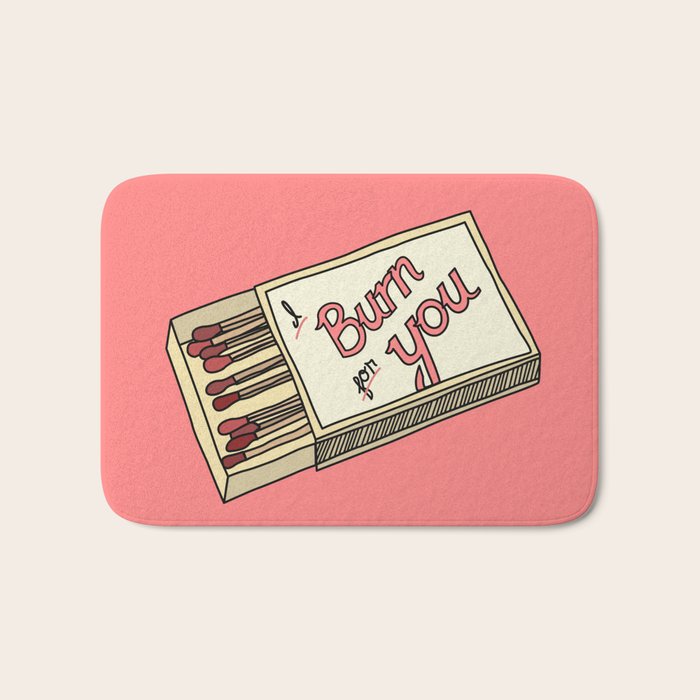 I BURN FOR YOU Bath Mat Gallery Image 1
