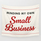 Minding My Own Small Business Wall Tapestry Gallery Image 4