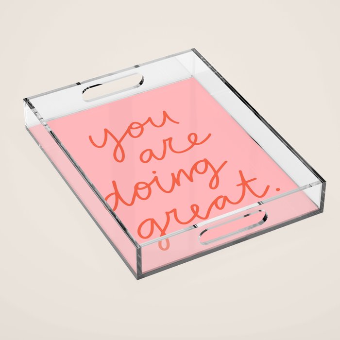 You Are Doing Great Acrylic Tray Gallery Image 1