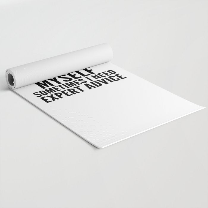 Of Course I Talk To Myself Sometimes I Need Expert Advice Yoga Mat Gallery Image 2