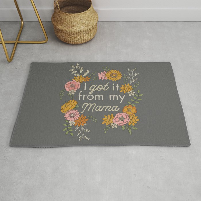 I Got It from My Mama Rug Gallery Image 1
