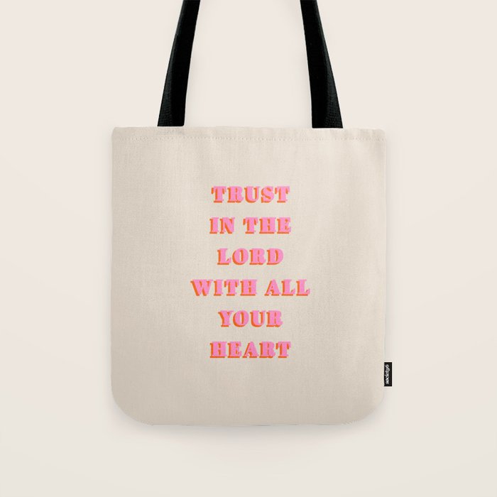 Trust In The Lord With All Your Heart Proverbs 3:5-6 Bible Verse Scripture Wall Art Christian Quote Tote Bag Gallery Image 1