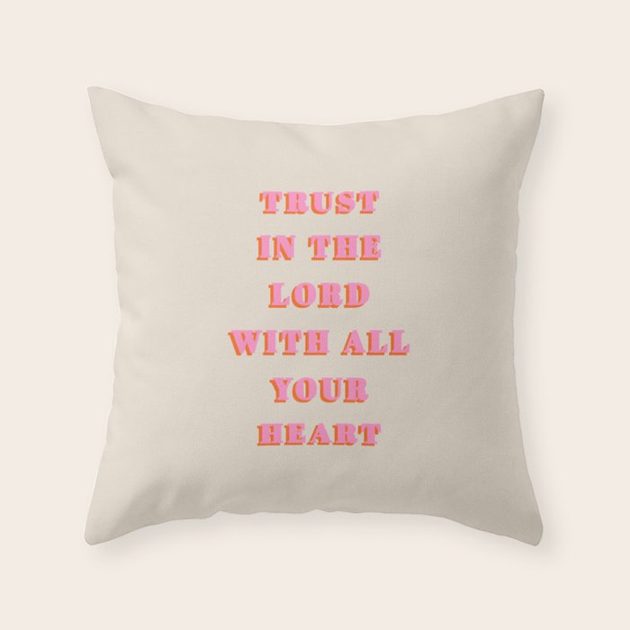 Trust In The Lord With All Your Heart Proverbs 3:5-6 Bible Verse Scripture Wall Art Christian Quote Throw Pillow Gallery Image 6