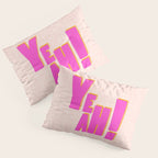 YEAH! Pillow Sham Gallery Image 3
