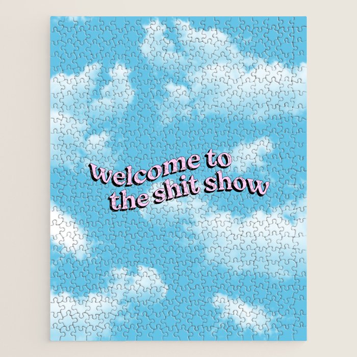 Welcome to the Shit Show: Sky Edition | Welcome to the Shitshow Jigsaw Puzzle Gallery Image 1