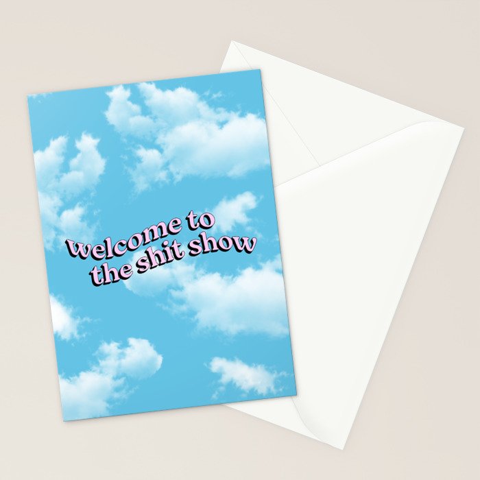 Welcome to the Shit Show: Sky Edition | Welcome to the Shitshow Stationery Card Gallery Image 2