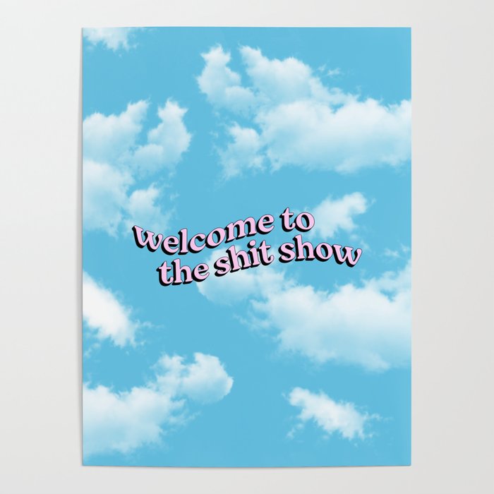 Welcome to the Shit Show: Sky Edition | Welcome to the Shitshow Poster Gallery Image 4