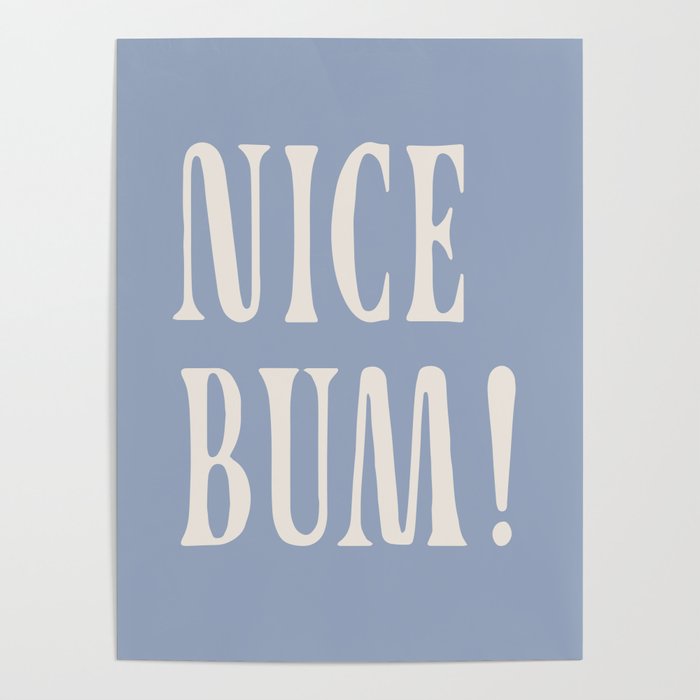 nice bum Poster Gallery Image 1