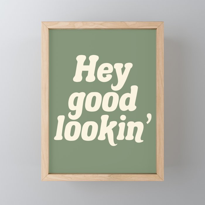 Hey Good Lookin' (Sage Cream) Mini Art Print Gallery Image 1