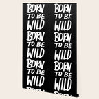 Born to Be Wild ~ Typography Wallpaper Gallery Image 2