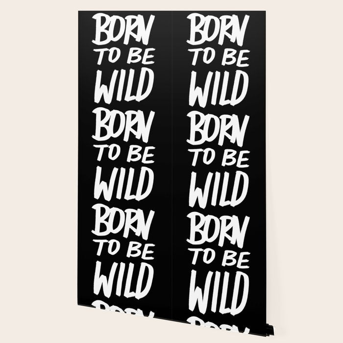 Born to Be Wild ~ Typography Wallpaper Gallery Image 2