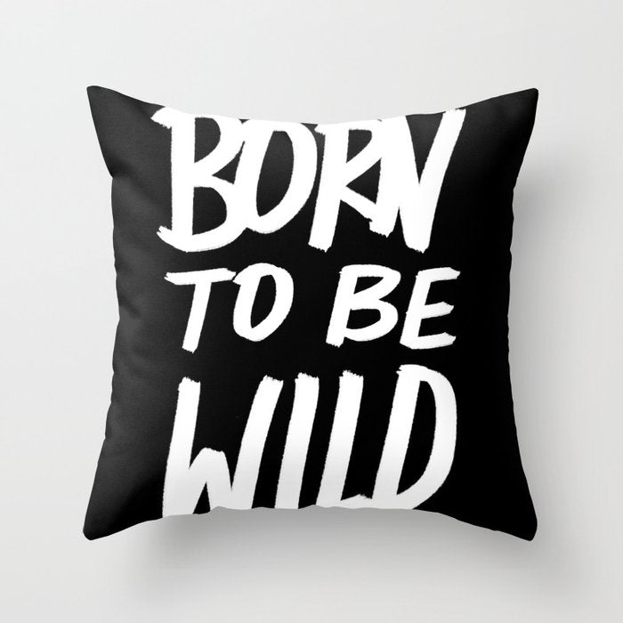 Born to Be Wild ~ Typography Throw Pillow Gallery Image 6